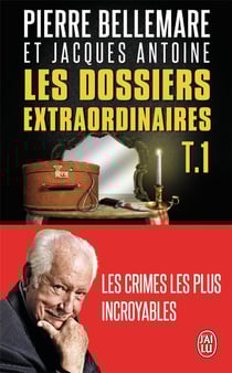 Les dossiers extraodinaires t.1
