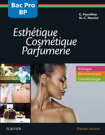 Bac professionnel et brevet professionnel esthétique, cosmétique, parfumerie - manuel