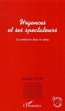 Urgences et ses spectateurs - la médecine dans le salon