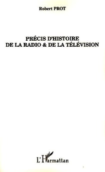 Précis d'histoire de la radio et de la télévision