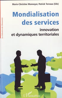 La mondialisation des services - innovation et dynamiques territoriales