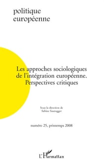 Les approches sociologiques de l'intégration européenne - perspectives critiques