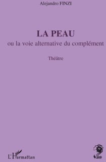 La peau ou la voie alternative du complément
