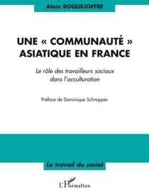 Communauté asiatique en France - le rôle des travailleurs sociaux dans l'acculturation
