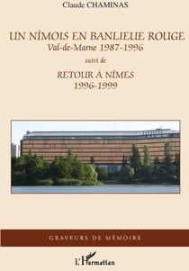 Un nîmois en banlieue rouge, Val-de-Marne (1987-1996) - retour à Nîmes (1996-1999)
