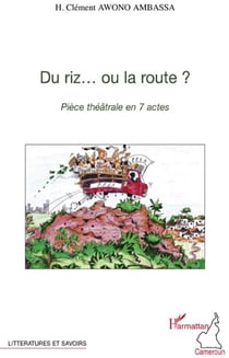 Du riz...ou la route ?