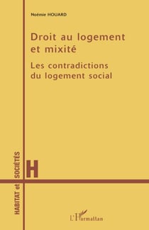Droit au logement et mixité - les contradictions du logement social