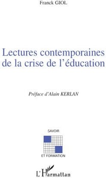 Lectures contemporaines de la crise de l'education