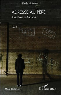 Adresse au père - judaïsme et filiation