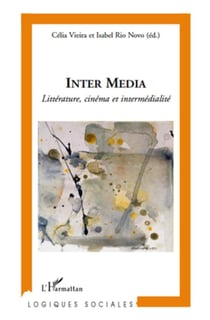 Inter media - littérature, cinéma et intermédialité
