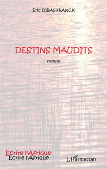 Destins maudits