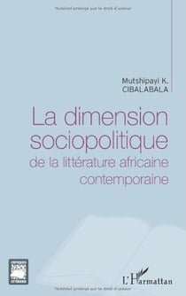 La dimension sociopolitique de la littérature africaine contemporaine