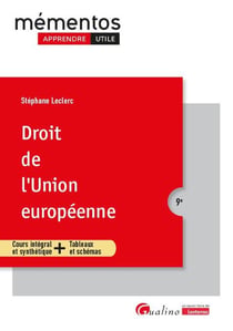 Droit de l'Union européenne : Pour connaître le Droit de l'Union européenne applicable en 2025 (9e édition)