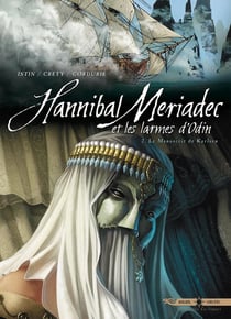Hannibal Meriadec et les larmes d'Odin Tome 2 : le manuscrit de Karlsen