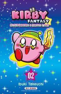 Kirby Fantasy : Gloutonnerie à Dream Land Tome 2