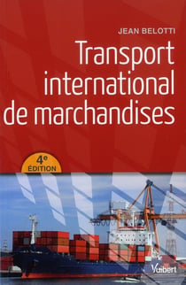 Transport international de marchandises (4e édition)