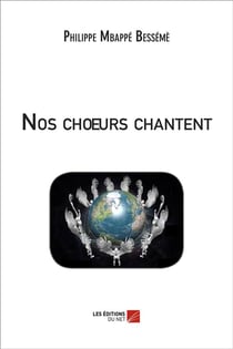Nos choeurs chantent