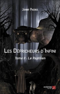 Les défricheurs d'infini Tome 2 - le reptilien