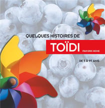 Quelques histoires de toidi