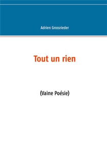 Tout un rien - (vaine poésie)