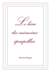 Le livre des mémoires éparpillées t-3