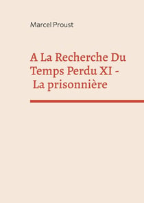 À la recherche du temps perdu Tome 5 : la prisonnière