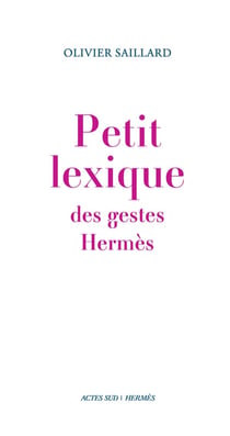 Petit lexique des gestes Hermès