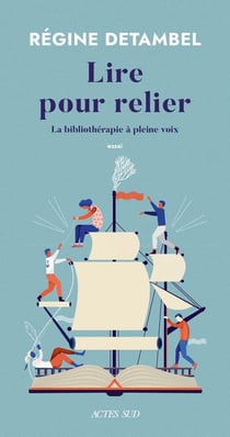 Lire pour relier : La bibliothérapie à pleine voix