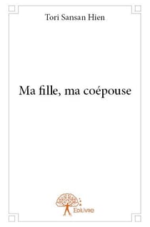 Ma fille, ma coépouse