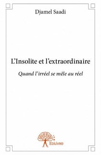 L'insolite et l'extraordinaire