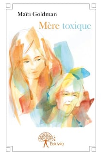 Mère toxique