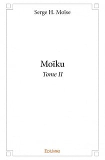 Moïku t.2