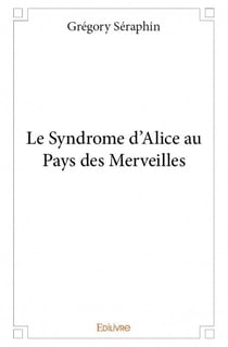 Le syndrome d'alice au pays des merveilles