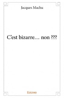 C'est bizarre... non ???