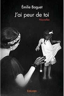 J'ai peur de toi : Nouvelles