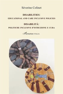 Disabilities : educational and care inclusive policies - disabilita : politiche inclusive d'istruzione e cura