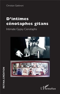 D'intimes cénotaphes gitans : Intimate Gypsy Cenotaphs