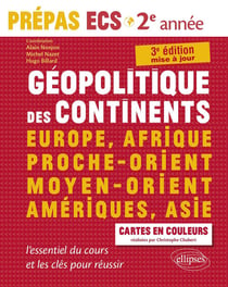 Géopolitique des continents -  prépas ECS, 2e année - l'essentiel du cours les clés pour réussir (3e édition)
