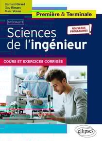 Spécialité sciences de l'ingénieur - cours et exercices corrigés - 1re & terminale