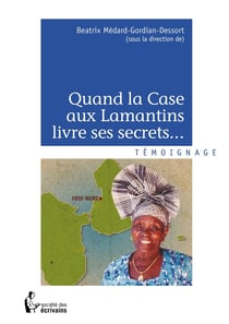 Quand la case aux lamantins livre ses secrets...
