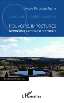 Pouvoirs, impostures : Du mensonge à l'encontre des peuples