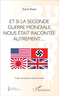 Et si la seconde guerre mondiale nous était racontée autrement