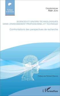 Sciences et savoirs technologiques dans l'enseignement professionnel et technique - confrontations de perspectives de recherche