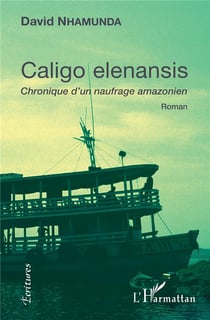 Caligo elenansis - chronique d'un naufrage amazonien