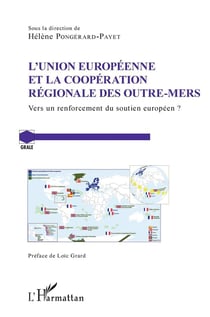 L'union européenne et la cooperation regionale des outre-mers - vers un renforcement du soutien européen ?