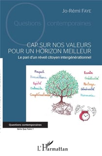 Cap sur nos valeurs pour un horizon meilleur - le pari d'un réveil citoyen intergénérationnel