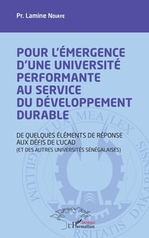 Pour l'émergence d'une université performante au service du développement durable - de quelques éléments de réponse aux défis de L'UCAD