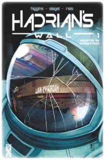 Hadrian's wall Tome 1 : aux confins de l'espace