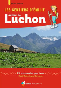 Les Sentiers d'Emilie autour de Luchon