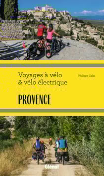 Provence - voyages à vélo et vélo électrique